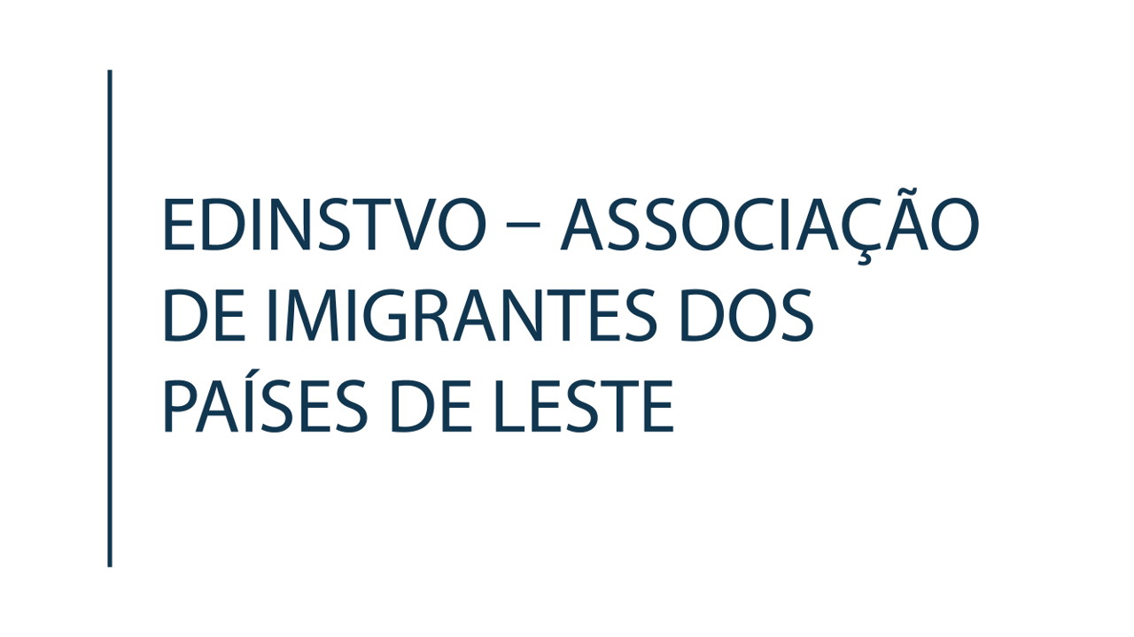 EDINSTVO – Associação de Imigrantes dos Países de Leste
